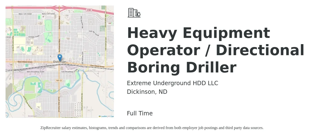 Extreme Underground HDD LLC job posting for a Heavy Equipment Operator / Directional Boring Driller in Dickinson, ND with a salary of $23 to $28 Hourly with a map of Dickinson location.