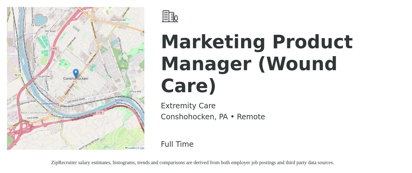 Extremity Care job posting for a Marketing Product Manager (Wound Care) in Conshohocken, PA with a salary of $85,000 to $110,000 Yearly with a map of Conshohocken location.
