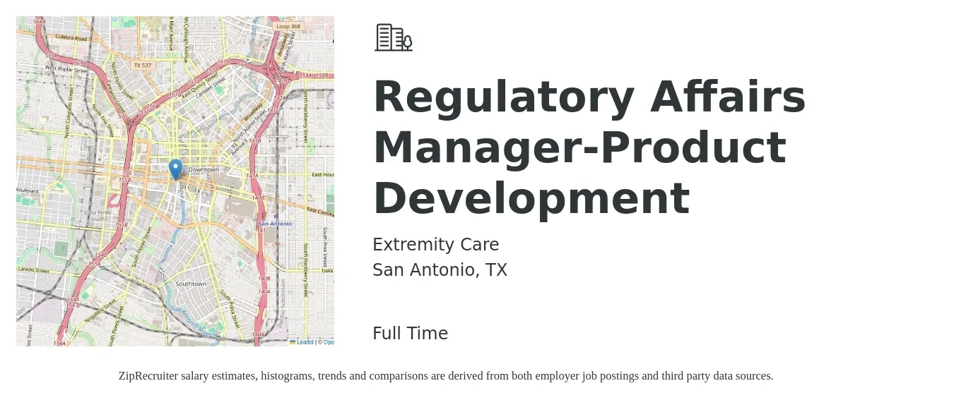 Extremity Care job posting for a Regulatory Affairs Manager-Product Development in San Antonio, TX with a salary of $90,000 Yearly with a map of San Antonio location.