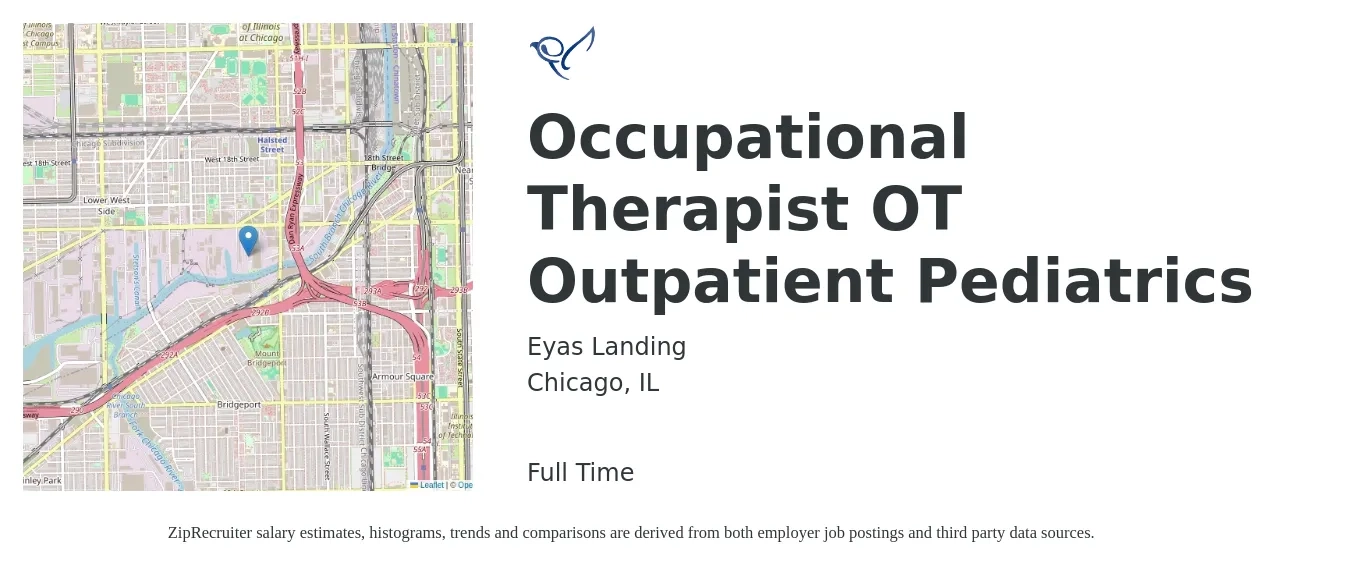 Eyas Landing job posting for a Occupational Therapist OT Outpatient Pediatrics in Chicago, IL with a salary of $42 to $54 Hourly with a map of Chicago location.