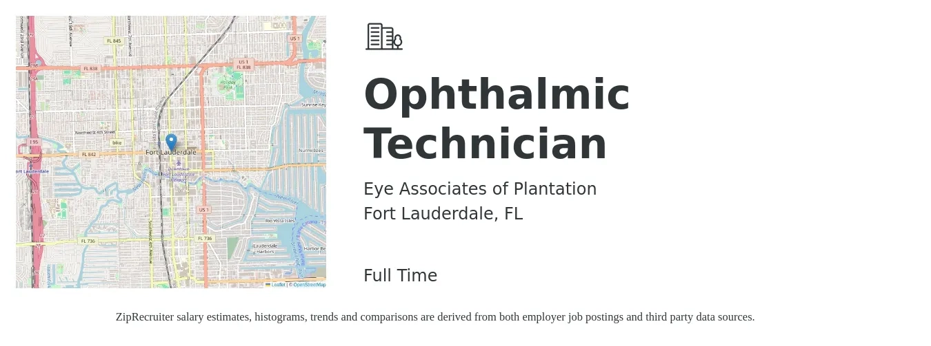 Eye Associates of Plantation job posting for a Ophthalmic Technician in Fort Lauderdale, FL with a salary of $22 to $27 Hourly with a map of Fort Lauderdale location.