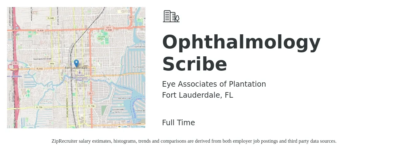 Eye Associates of Plantation job posting for a Ophthalmology Scribe in Fort Lauderdale, FL with a salary of $18 to $24 Hourly with a map of Fort Lauderdale location.