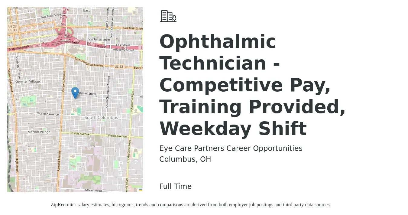 Eye Care Partners Career Opportunities job posting for a Ophthalmic Technician -Competitive Pay, Training Provided, Weekday Shift in Columbus, OH with a salary of $18 to $24 Hourly with a map of Columbus location.