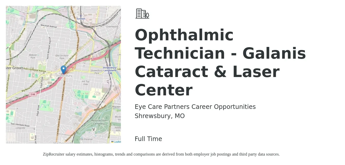 Eye Care Partners Career Opportunities job posting for a Ophthalmic Technician - Galanis Cataract & Laser Center in Shrewsbury, MO with a salary of $17 to $23 Hourly with a map of Shrewsbury location.