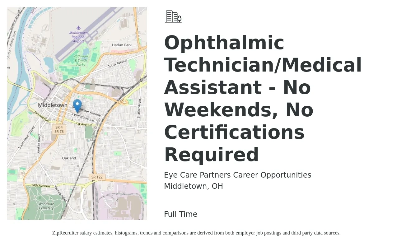 Eye Care Partners Career Opportunities job posting for a Ophthalmic Technician/Medical Assistant - No Weekends, No Certifications Required in Middletown, OH with a salary of $17 to $22 Hourly with a map of Middletown location.