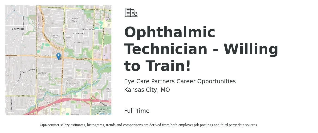 Eye Care Partners Career Opportunities job posting for a Ophthalmic Technician - Willing to Train! in Kansas City, MO with a salary of $18 to $25 Hourly with a map of Kansas City location.