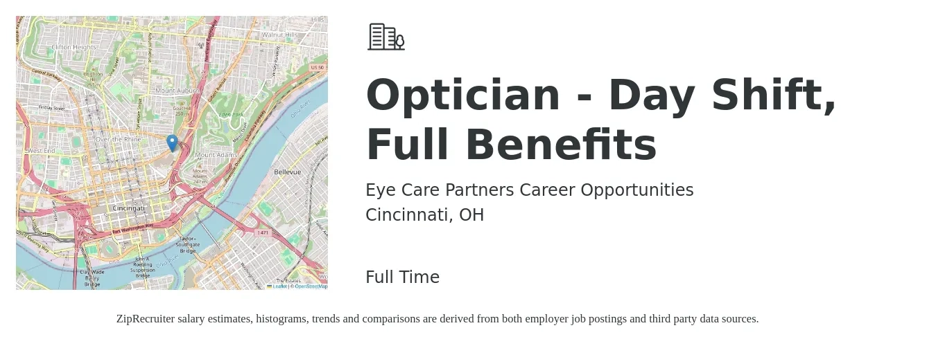 Eye Care Partners Career Opportunities job posting for a Optician - Day Shift, Full Benefits in Cincinnati, OH with a salary of $16 to $21 Hourly with a map of Cincinnati location.