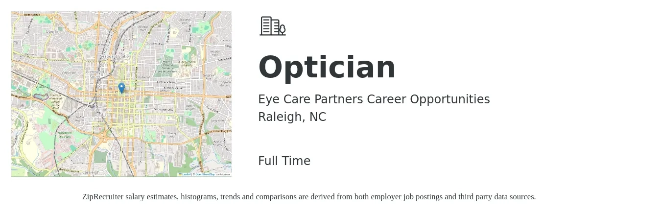 Eye Care Partners Career Opportunities job posting for a Optician in Raleigh, NC with a salary of $17 to $22 Hourly with a map of Raleigh location.