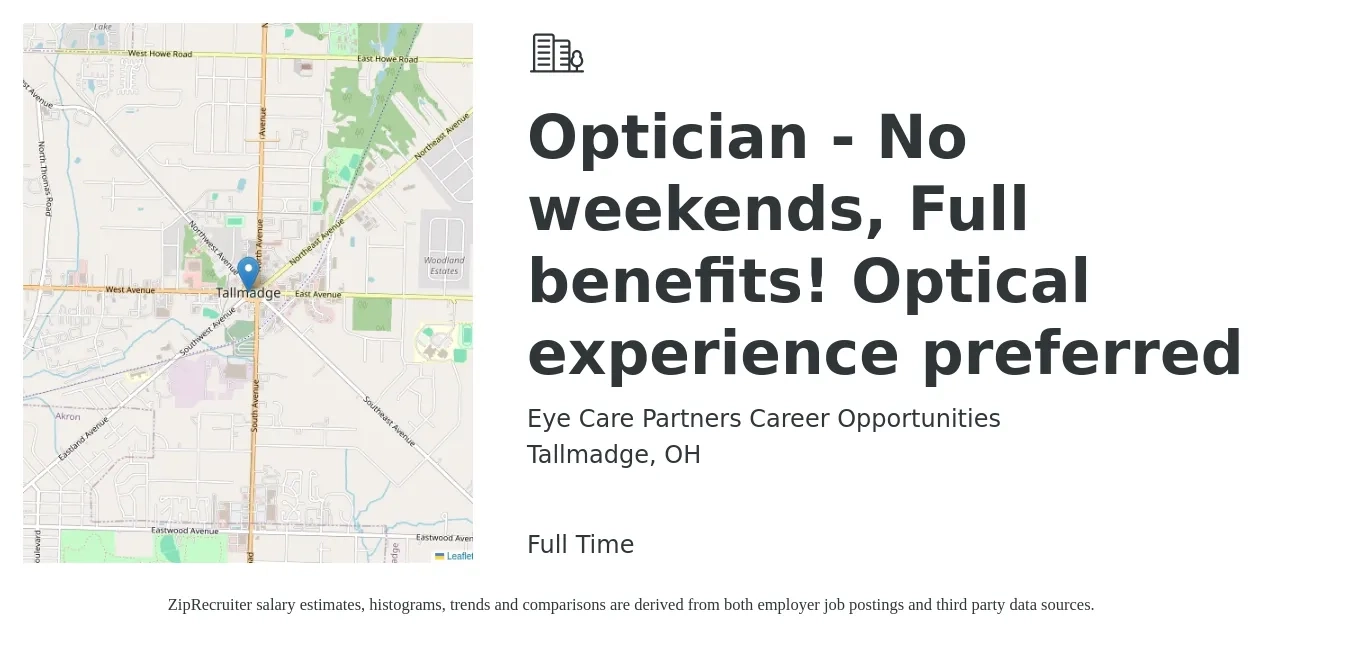 Eye Care Partners Career Opportunities job posting for a Optician - No weekends, Full benefits! Optical experience preferred in Tallmadge, OH with a salary of $16 to $20 Hourly with a map of Tallmadge location.