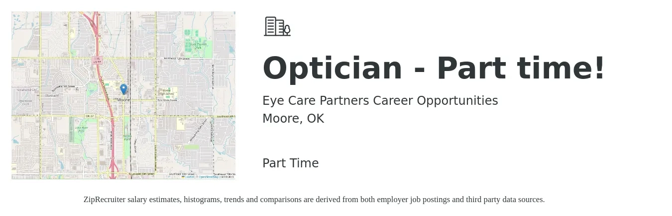 Eye Care Partners Career Opportunities job posting for a Optician - Part time! in Moore, OK with a salary of $16 to $22 Hourly with a map of Moore location.