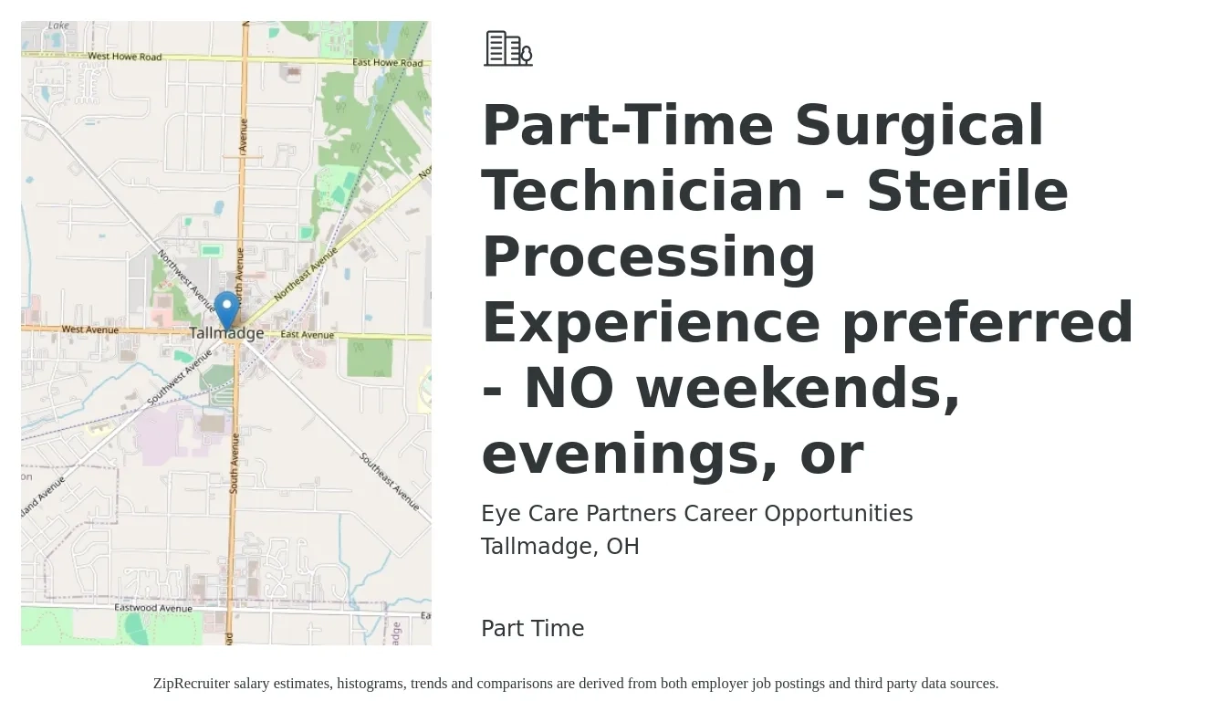 Eye Care Partners Career Opportunities job posting for a Part-Time Surgical Technician - Sterile Processing Experience preferred - NO weekends, evenings, or in Tallmadge, OH with a salary of $19 to $32 Hourly with a map of Tallmadge location.