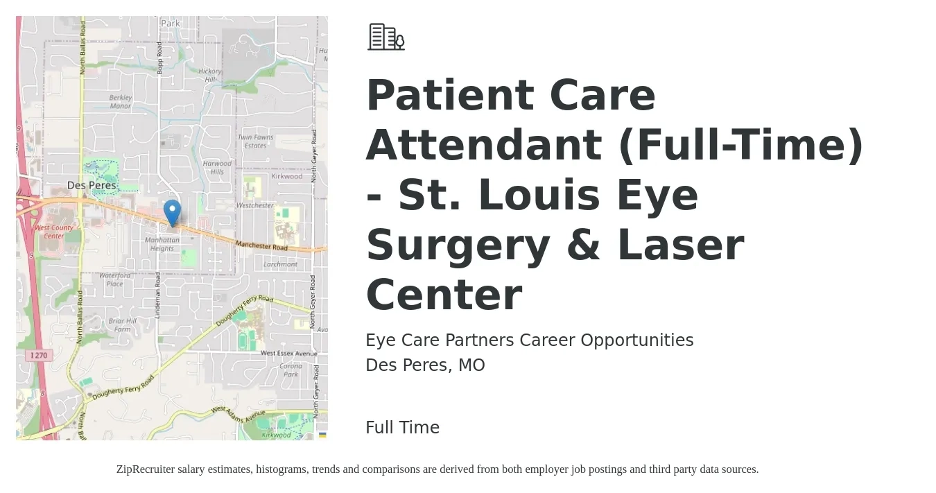 Eye Care Partners Career Opportunities job posting for a Patient Care Attendant (Full-Time) - St. Louis Eye Surgery & Laser Center in Des Peres, MO with a salary of $16 to $22 Hourly with a map of Des Peres location.