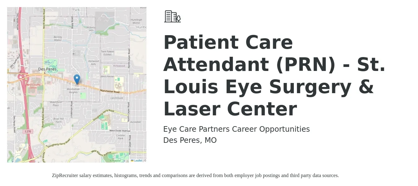 Eye Care Partners Career Opportunities job posting for a Patient Care Attendant (PRN) - St. Louis Eye Surgery & Laser Center in Des Peres, MO with a salary of $16 to $22 Hourly with a map of Des Peres location.