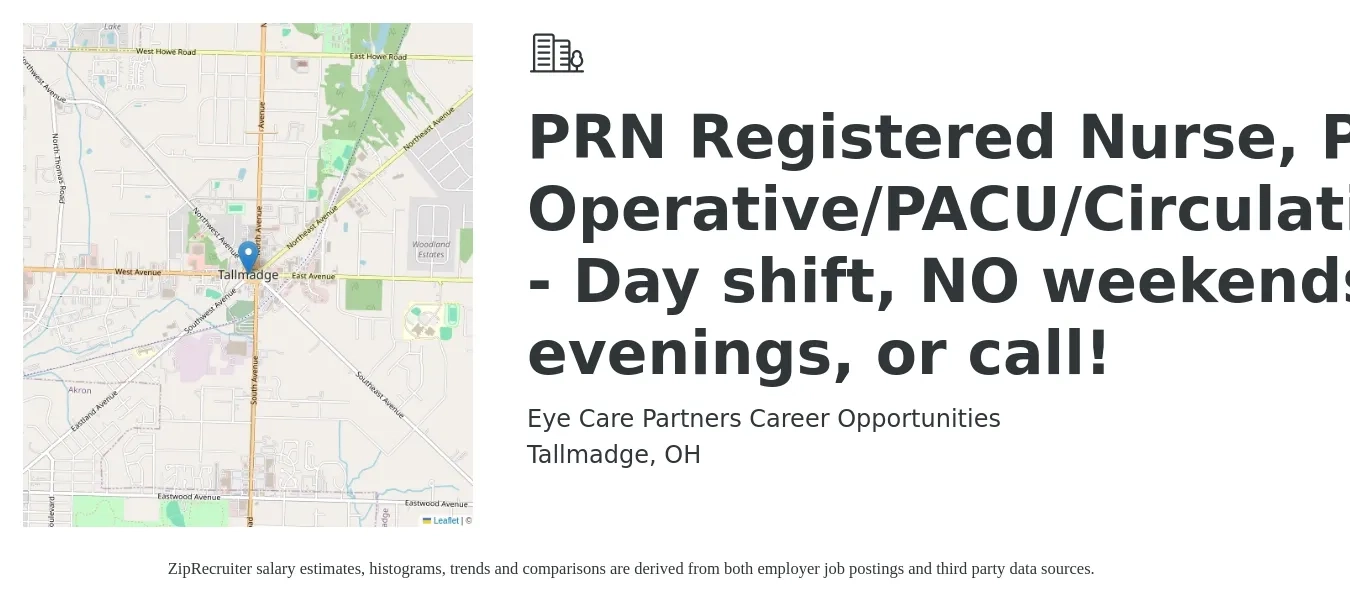 Eye Care Partners Career Opportunities job posting for a PRN Registered Nurse, Pre Operative/PACU/Circulating - Day shift, NO weekends, evenings, or call! in Tallmadge, OH with a salary of $1,760 to $2,680 Weekly with a map of Tallmadge location.