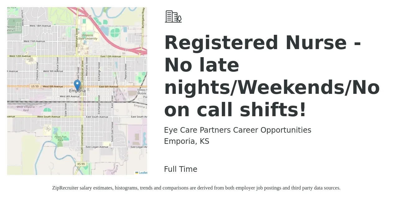 Eye Care Partners Career Opportunities job posting for a Registered Nurse - No late nights/Weekends/No on call shifts! in Emporia, KS with a salary of $27 to $43 Hourly with a map of Emporia location.