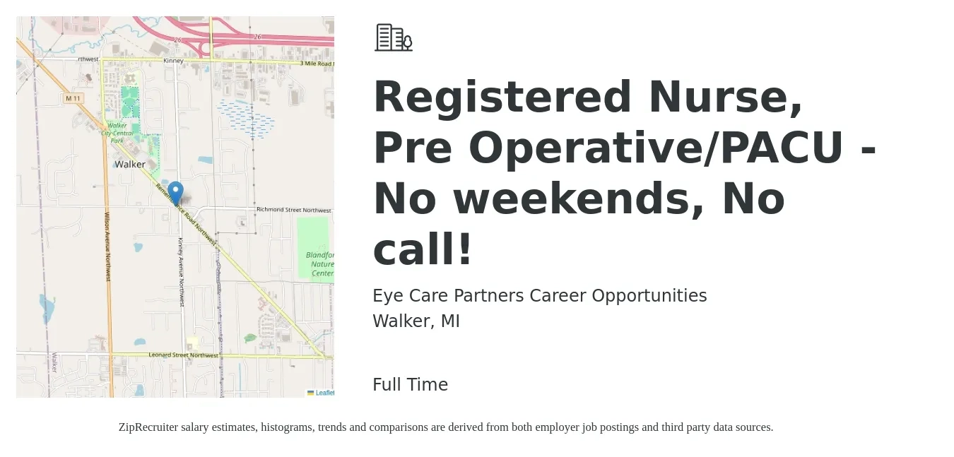 Eye Care Partners Career Opportunities job posting for a Registered Nurse, Pre Operative/PACU - No weekends, No call! in Walker, MI with a salary of $1,810 to $2,760 Weekly with a map of Walker location.
