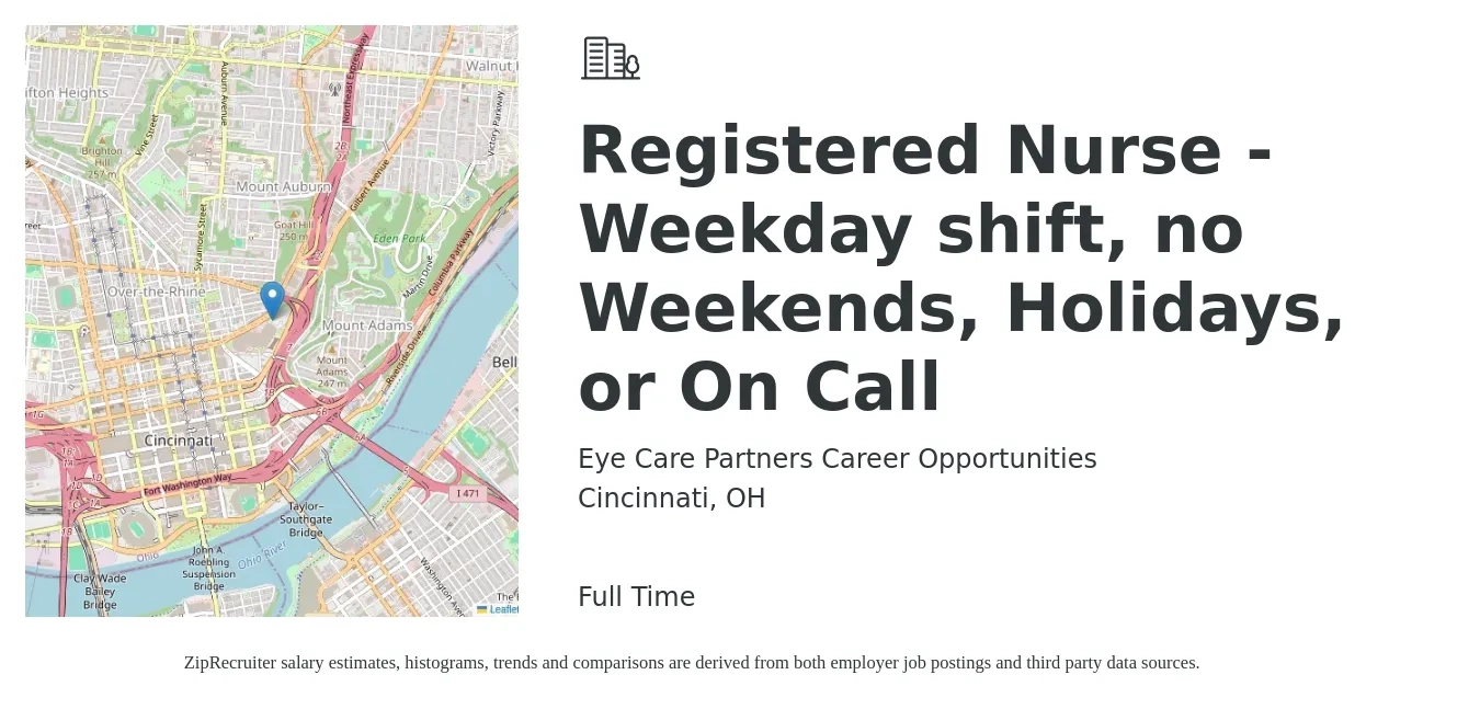 Eye Care Partners Career Opportunities job posting for a Registered Nurse - Weekday shift, no Weekends, Holidays, or On Call in Cincinnati, OH with a salary of $32 to $50 Hourly with a map of Cincinnati location.