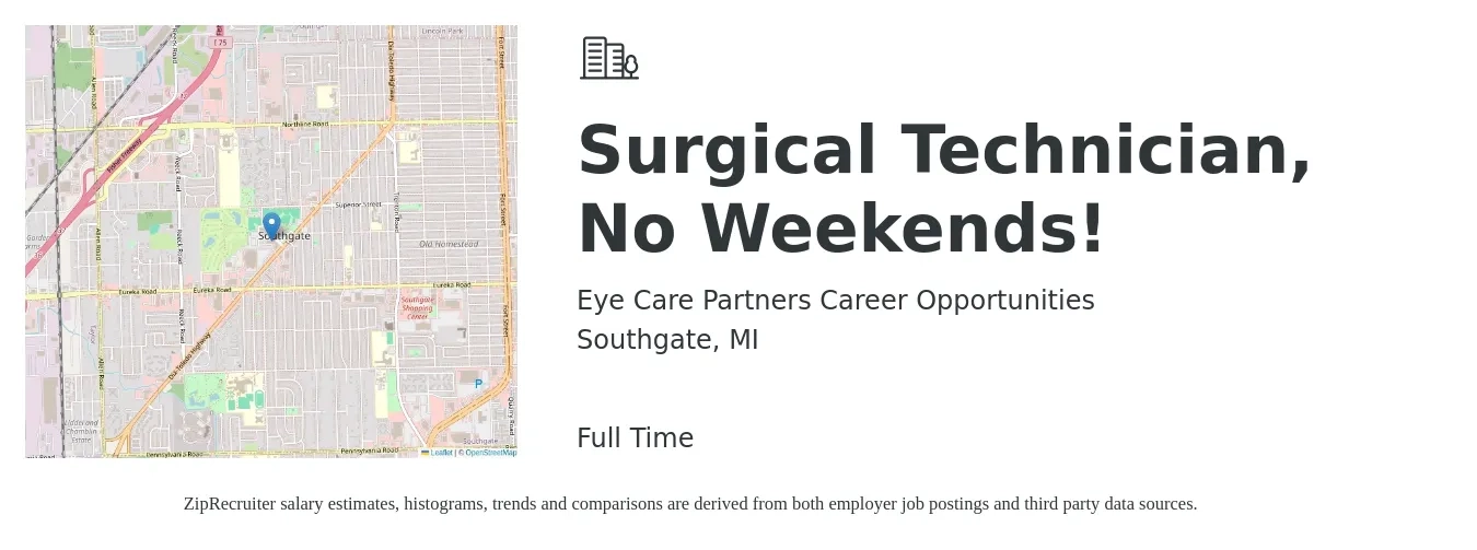 Eye Care Partners Career Opportunities job posting for a Surgical Technician, No Weekends! in Southgate, MI with a salary of $1,360 to $2,230 Weekly with a map of Southgate location.