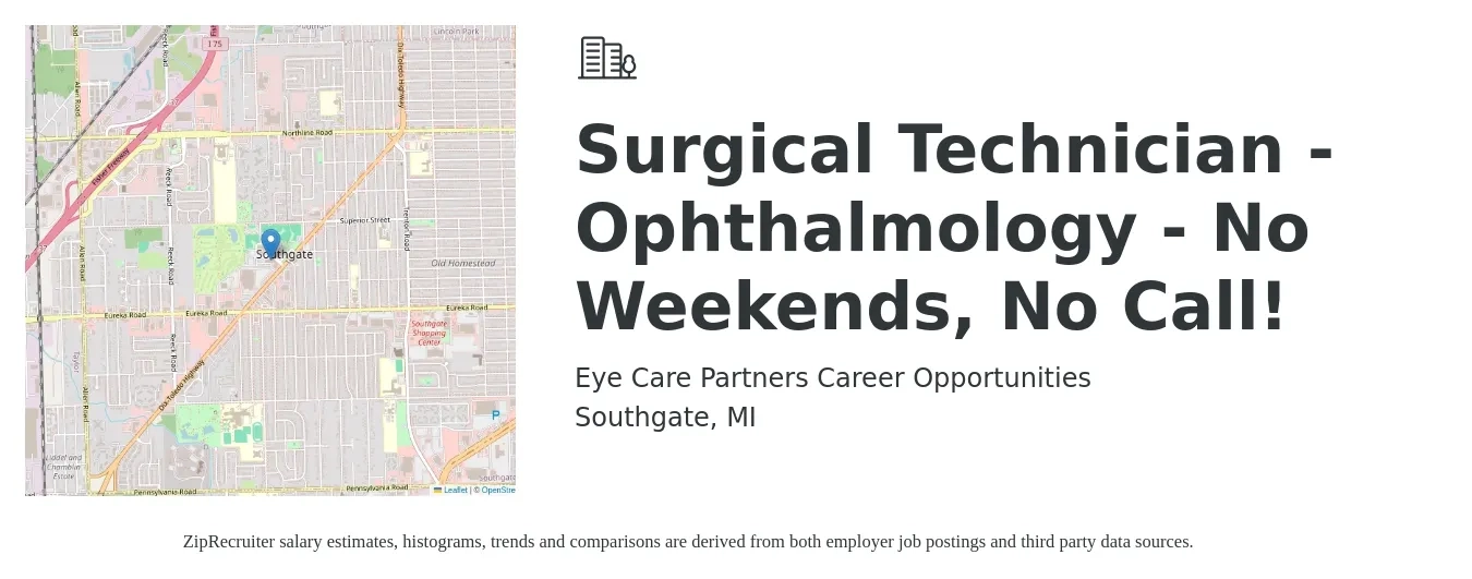 Eye Care Partners Career Opportunities job posting for a Surgical Technician - Ophthalmology - No Weekends, No Call! in Southgate, MI with a salary of $1,360 to $2,230 Weekly with a map of Southgate location.