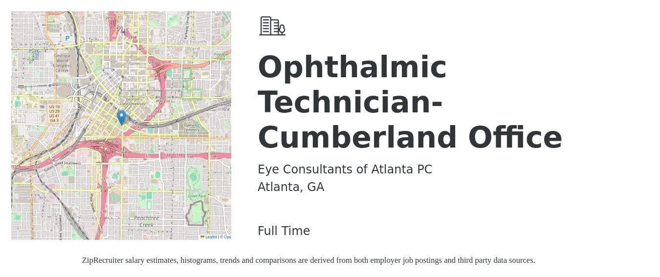 Eye Consultants of Atlanta PC job posting for a Ophthalmic Technician-Cumberland Office in Atlanta, GA with a salary of $18 to $24 Hourly with a map of Atlanta location.
