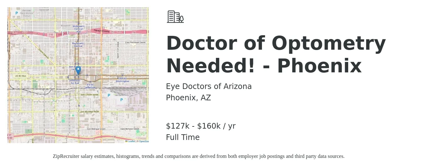 Eye Doctors of Arizona job posting for a Doctor of Optometry Needed! - Phoenix in Phoenix, AZ with a salary of $127,000 to $160,000 Yearly with a map of Phoenix location.