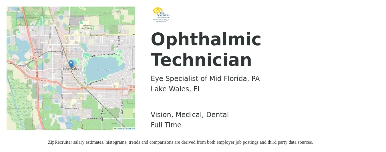 Eye Specialist of Mid Florida, PA job posting for a Ophthalmic Technician in Lake Wales, FL with a salary of $17 to $23 Hourly and benefits including dental, life_insurance, medical, pto, retirement, and vision with a map of Lake Wales location.