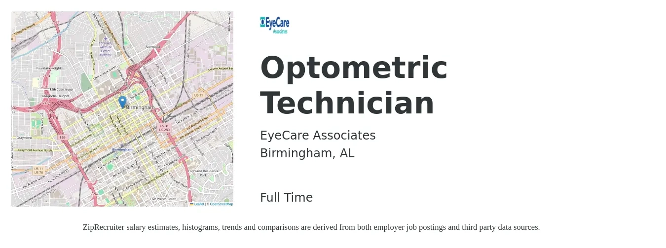 EyeCare Associates job posting for a Optometric Technician in Birmingham, AL with a salary of $15 to $19 Hourly with a map of Birmingham location.