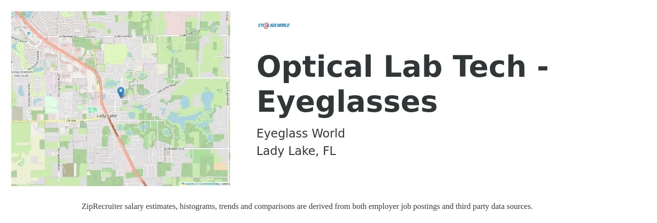 Eyeglass World job posting for a Optical Lab Tech - Eyeglasses in Lady Lake, FL with a salary of $14 to $19 Hourly with a map of Lady Lake location.