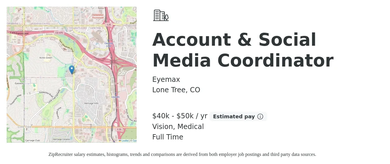 Eyemax job posting for a Account & Social Media Coordinator in Lone Tree, CO with a salary of $40,000 to $50,000 Yearly and benefits including medical, pto, retirement, and vision with a map of Lone Tree location.