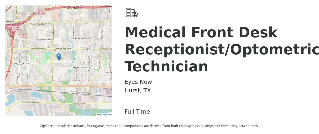 Eyes Now job posting for a Medical Front Desk Receptionist/Optometric Technician in Hurst, TX with a salary of $15 to $18 Hourly with a map of Hurst location.