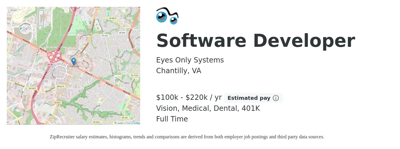 Eyes Only Systems job posting for a Software Developer in Chantilly, VA with a salary of $100,000 to $220,000 Yearly and benefits including medical, vision, 401k, dental, and life_insurance with a map of Chantilly location.