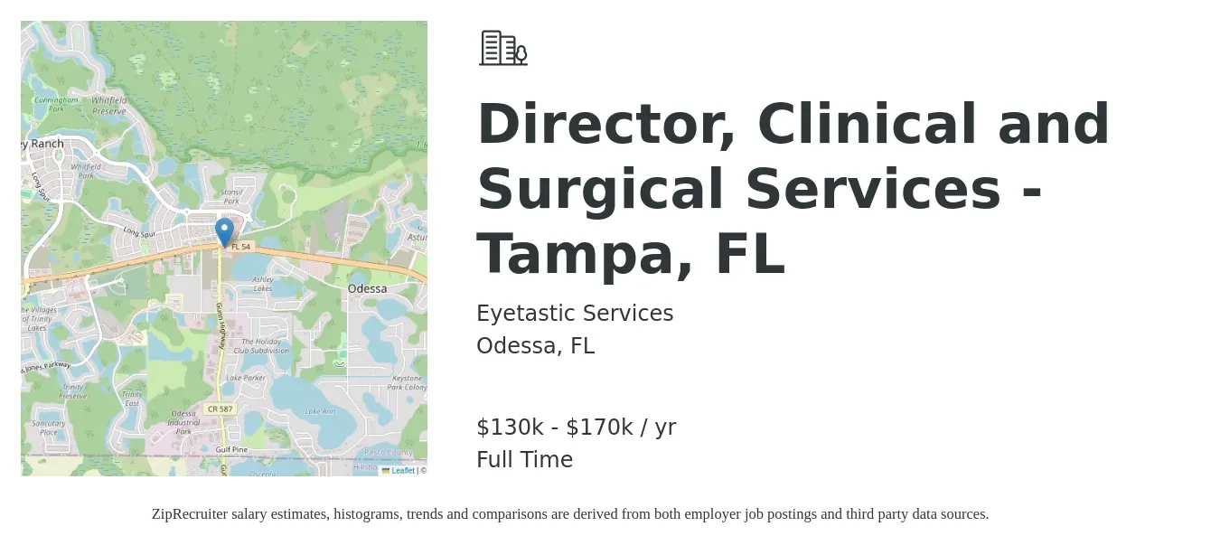 Eyetastic Services job posting for a Director, Clinical and Surgical Services - Tampa, FL in Odessa, FL with a salary of $130,000 to $170,000 Yearly with a map of Odessa location.