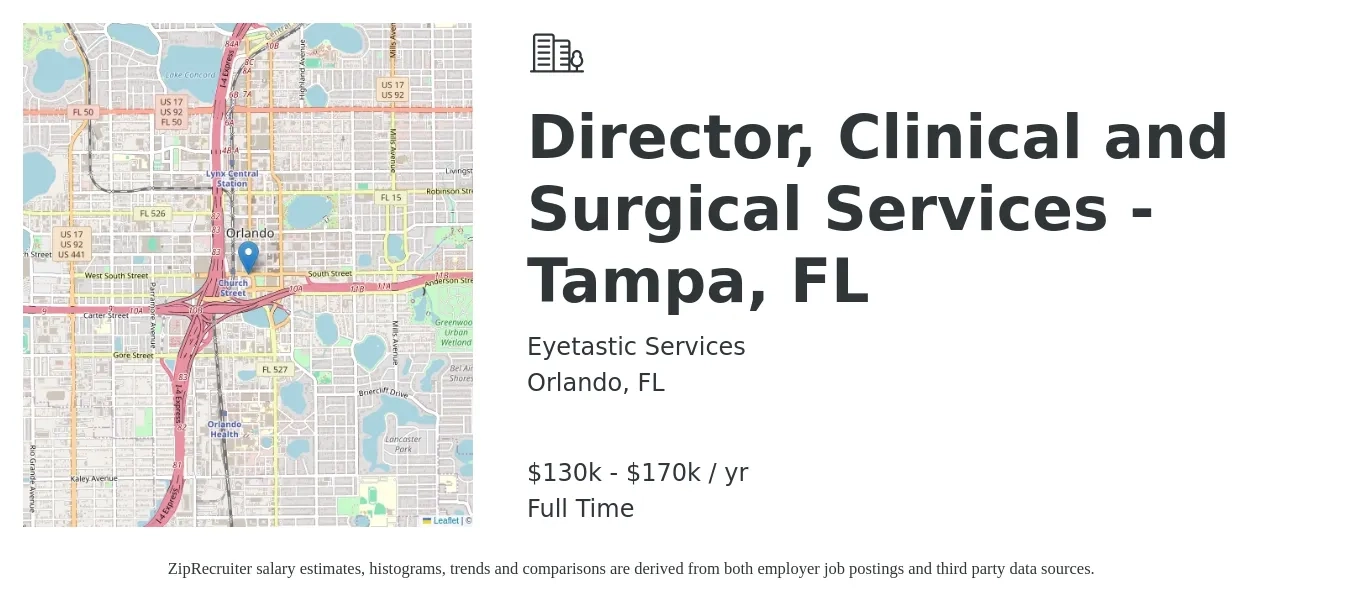 Eyetastic Services job posting for a Director, Clinical and Surgical Services - Tampa, FL in Orlando, FL with a salary of $130,000 to $170,000 Yearly with a map of Orlando location.