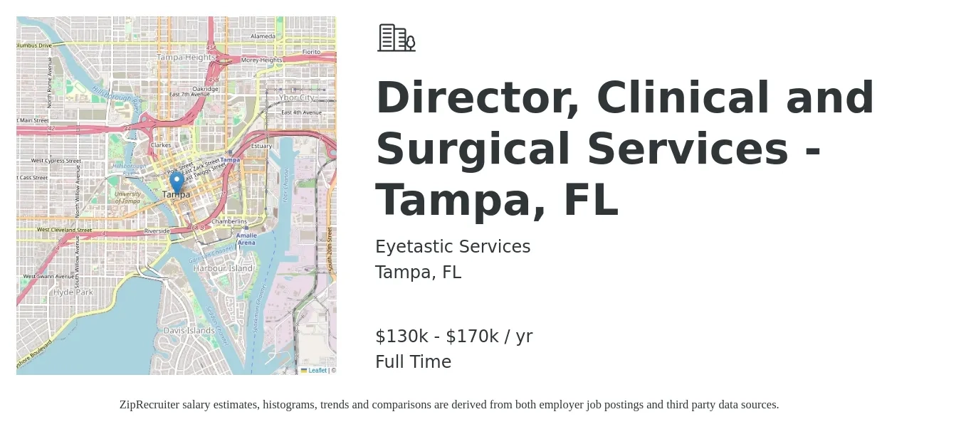 Eyetastic Services job posting for a Director, Clinical and Surgical Services - Tampa, FL in Tampa, FL with a salary of $130,000 to $170,000 Yearly with a map of Tampa location.