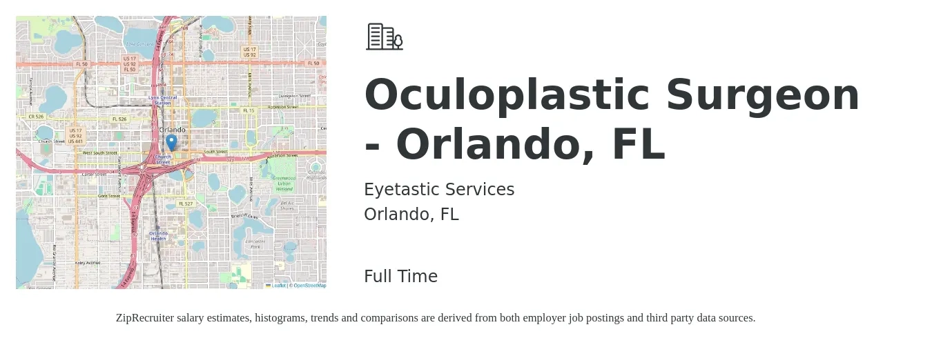 Eyetastic Services job posting for a Oculoplastic Surgeon - Orlando, FL in Orlando, FL with a salary of $257,000 to $339,200 Yearly with a map of Orlando location.