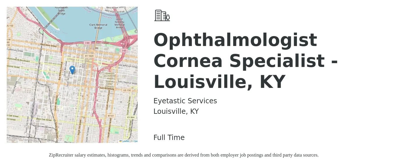 Eyetastic Services job posting for a Ophthalmologist | Cornea Specialist - Louisville, KY in Louisville, KY with a salary of $228,800 to $298,800 Yearly with a map of Louisville location.