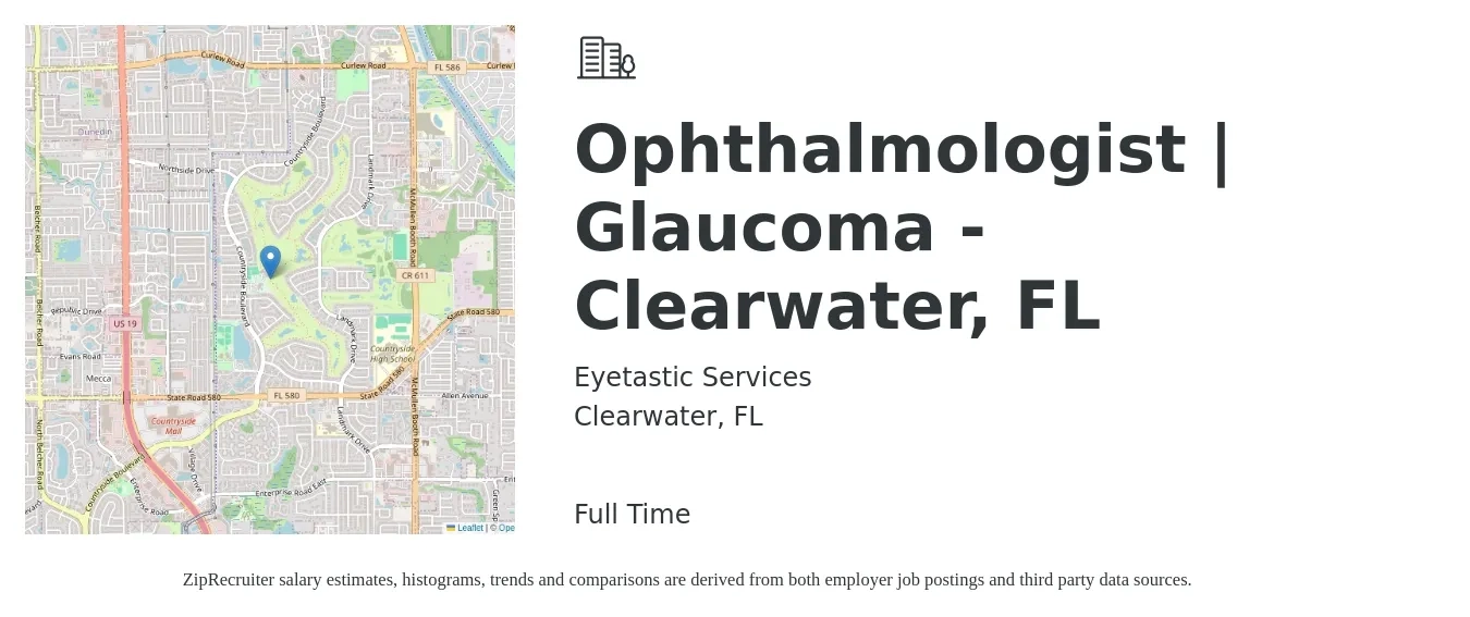 Eyetastic Services job posting for a Ophthalmologist | Glaucoma - Clearwater, FL in Clearwater, FL with a salary of $230,600 to $301,100 Yearly with a map of Clearwater location.
