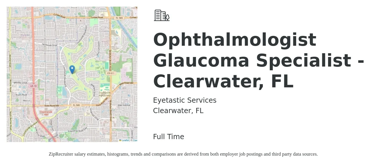 Eyetastic Services job posting for a Ophthalmologist Glaucoma Specialist - Clearwater, FL in Clearwater, FL with a salary of $230,600 to $301,100 Yearly with a map of Clearwater location.