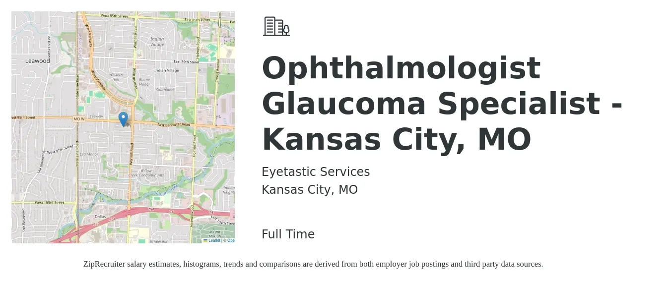 Eyetastic Services job posting for a Ophthalmologist | Glaucoma Specialist - Kansas City, MO in Kansas City, MO with a salary of $243,900 to $318,500 Yearly with a map of Kansas City location.
