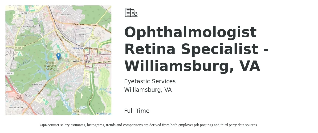 Eyetastic Services job posting for a Ophthalmologist | Retina Specialist - Williamsburg, VA in Williamsburg, VA with a salary of $239,700 to $313,000 Yearly with a map of Williamsburg location.
