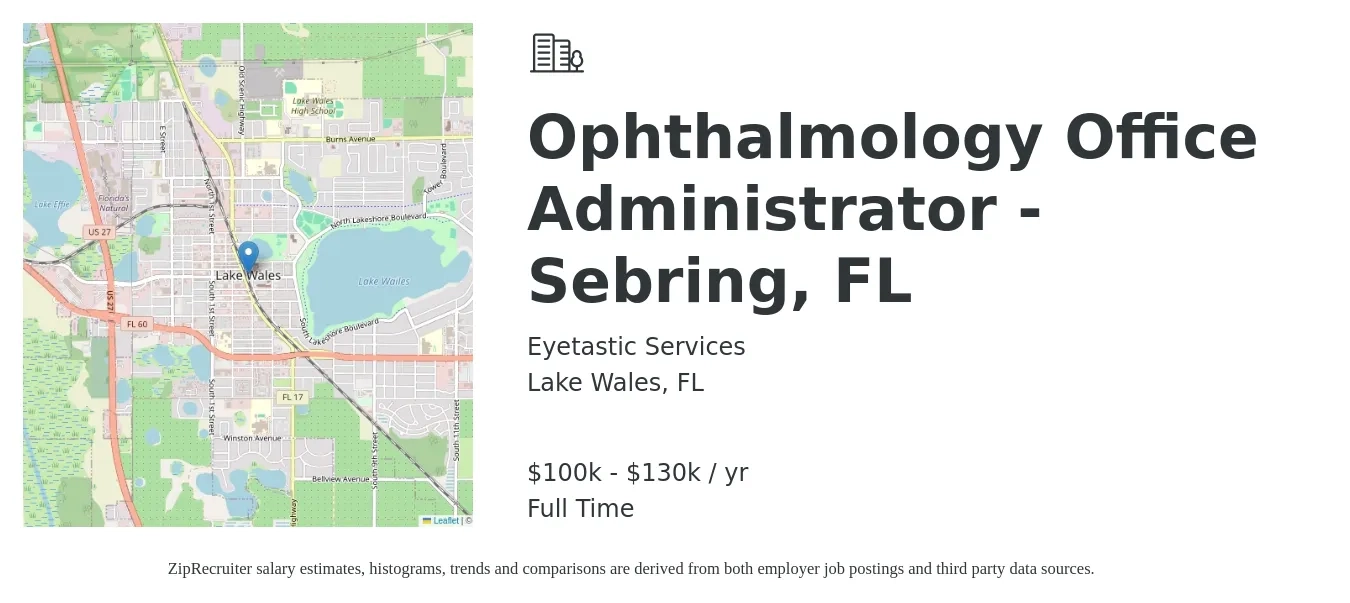 Eyetastic Services job posting for a Ophthalmology Office Administrator - Sebring, FL in Lake Wales, FL with a salary of $100,000 to $130,000 Yearly with a map of Lake Wales location.