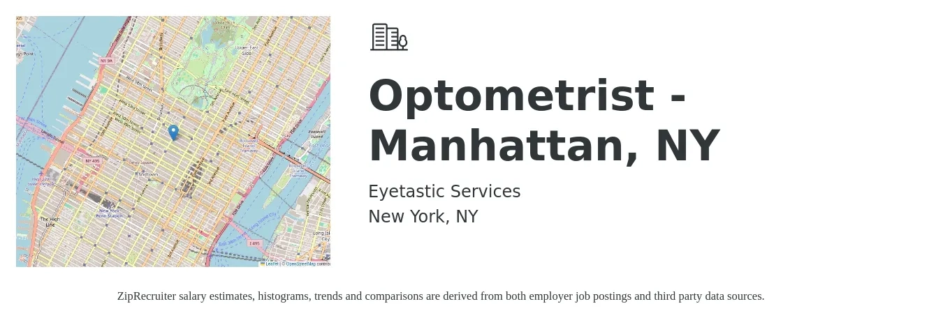 Eyetastic Services job posting for a Optometrist - Manhattan, NY in New York, NY with a salary of $108,000 to $161,000 Yearly with a map of New York location.