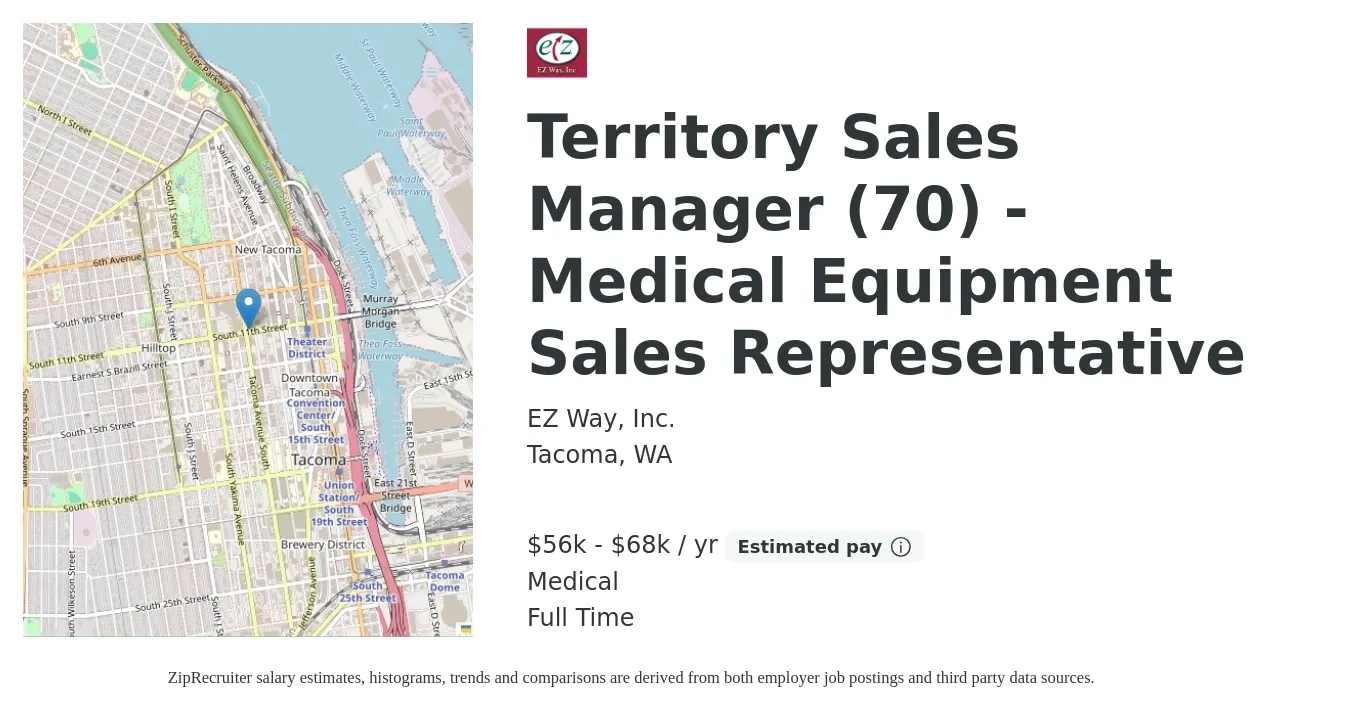 EZ Way, Inc. job posting for a Territory Sales Manager (70) - Medical Equipment Sales Representative in Tacoma, WA with a salary of $56,700 to $68,700 Yearly (plus commission) and benefits including life_insurance, medical, and retirement with a map of Tacoma location.