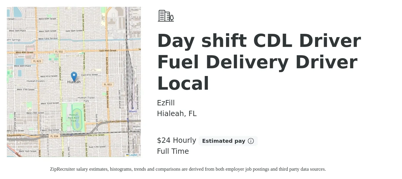 EzFill job posting for a Day shift CDL Driver Fuel Delivery Driver Local in Hialeah, FL with a salary of $25 Hourly with a map of Hialeah location.