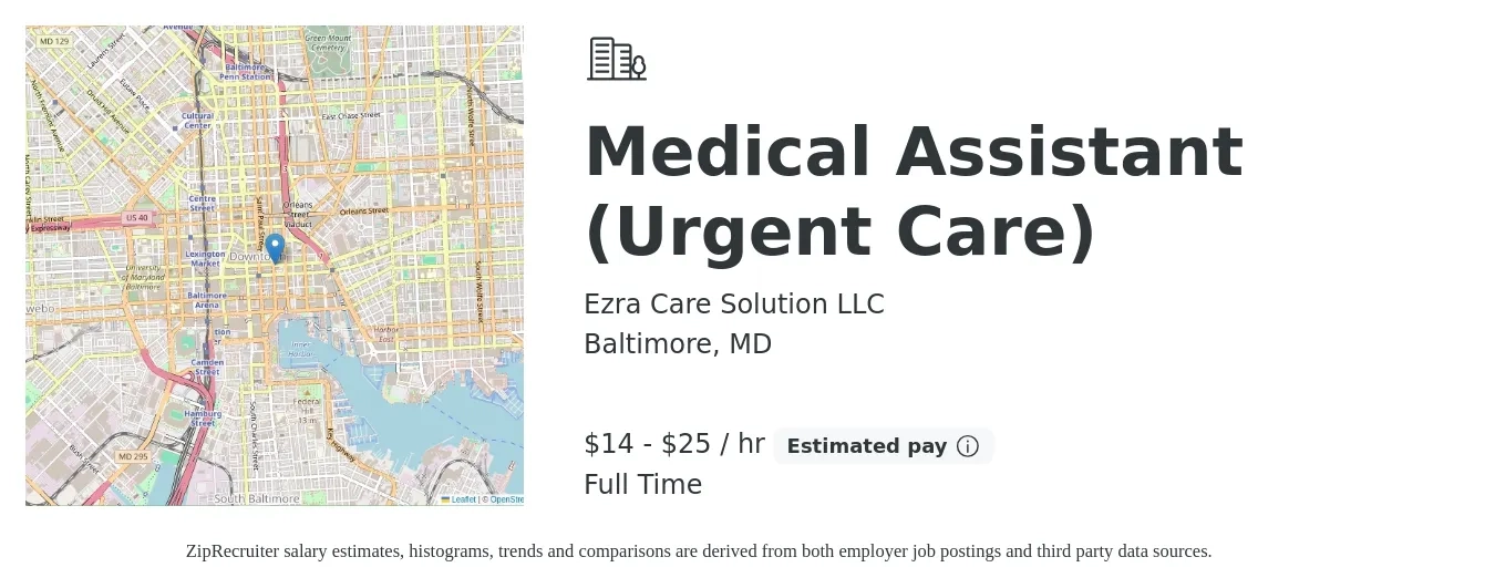 Ezra Care Solution LLC job posting for a Medical Assistant (Urgent Care) in Baltimore, MD with a salary of $15 to $27 Hourly with a map of Baltimore location.