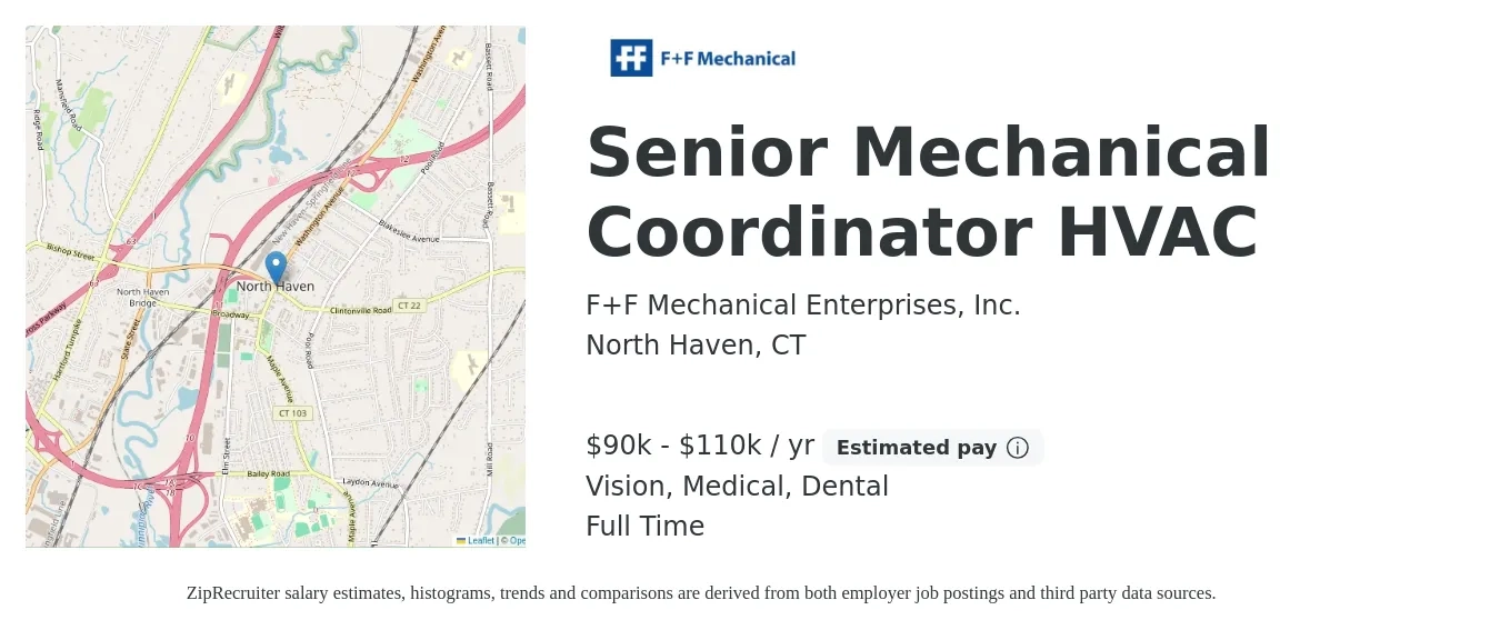 F+F Mechanical Enterprises, Inc. job posting for a Senior Mechanical Coordinator HVAC in North Haven, CT with a salary of $90,000 to $110,000 Yearly and benefits including dental, life_insurance, medical, pto, retirement, and vision with a map of North Haven location.