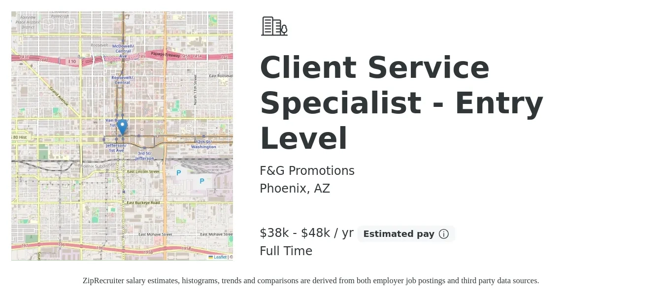 F&G Promotions job posting for a Client Service Specialist - Entry Level in Phoenix, AZ with a salary of $38,000 to $48,000 Yearly with a map of Phoenix location.