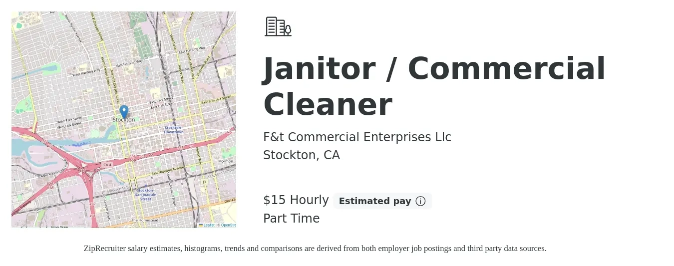 F&t Commercial Enterprises Llc job posting for a Janitor / Commercial Cleaner in Stockton, CA with a salary of $16 Hourly with a map of Stockton location.