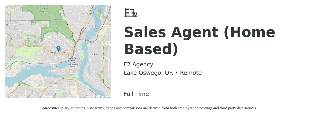 F2 Agency job posting for a Sales Agent (Home Based) in Lake Oswego, OR with a salary of $150,000 Yearly with a map of Lake Oswego location.