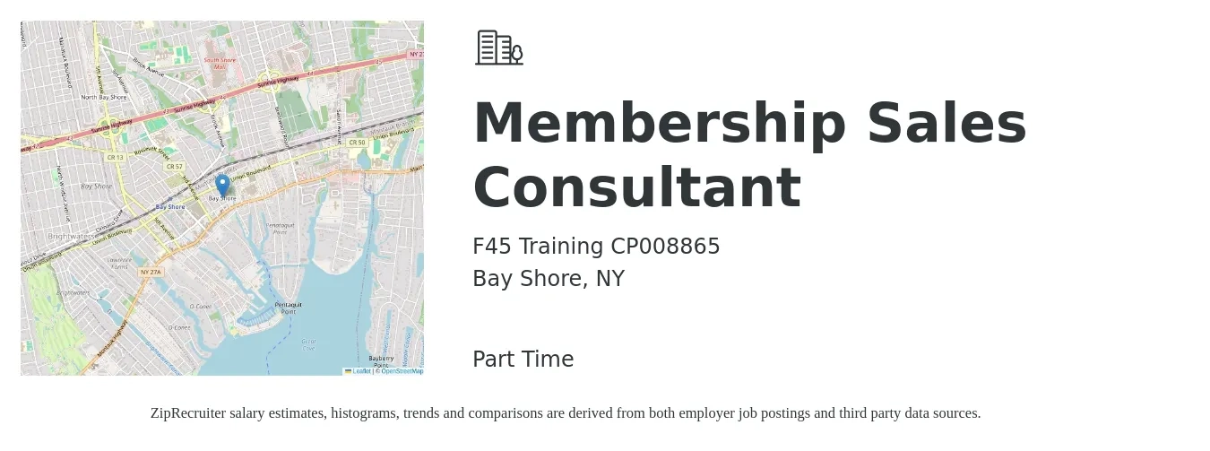 F45 Training CP008865 job posting for a Membership Sales Consultant in Bay Shore, NY with a salary of $300 to $450 Weekly with a map of Bay Shore location.